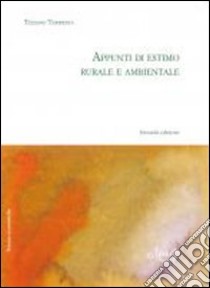 Appunti di estimo rurale e ambientale libro di Tempesta Tiziano