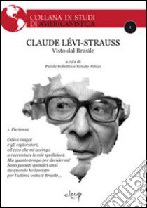 Claude Lèvi-Strauss visto dal Brasile libro di Bollettin P. (cur.); Athias R. (cur.)