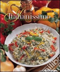 Italianissimo. Oltre 600 ricette dalla grande cucina delle regioni. Ediz. illustrata libro di Bardi Carla