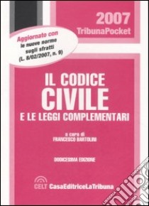 Il codice civile e le leggi complementari libro