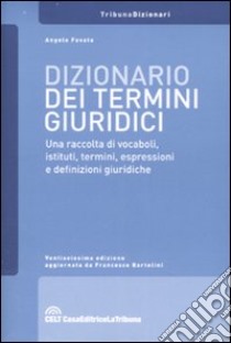 Dizionario dei termini giuridici libro di Favata Angelo