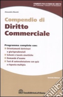 Compendio di diritto commerciale libro di Moretti Alessandro