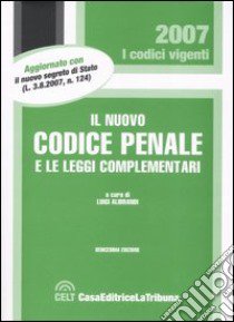 Il nuovo codice penale e le leggi complementari libro di Alibrandi L. (cur.)