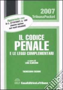 Codice penale e leggi complementari libro di Alibrandi L. (cur.)