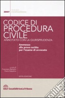 Codice di procedura civile annotato con la giurisprudenza. Con DVD-ROM libro di Bartolini F. (cur.); Dubolino P. (cur.)