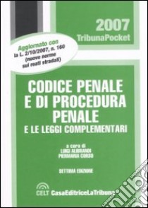 Codice penale e di procedura penale e leggi complementari libro di Alibrandi L. (cur.); Corso P. (cur.)