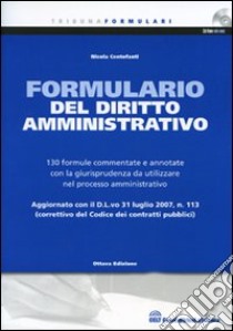 Formulario del diritto amministrativo. Con CD-ROM libro di Centofanti Nicola