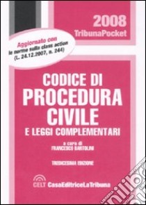 Codice di procedura civile e leggi complementari libro di Bartolini F. (cur.)