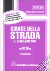 Codice della strada e regolamento libro di Iascone P. L. (cur.)