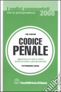 Codice penale libro di Alibrandi L. (cur.)