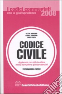 Codice civile libro di Dubolino Pietro; Dubolino Chiara; Costa Fabio