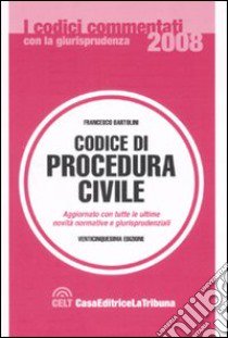 Codice di procedura civile libro di Bartolini Francesco; Savarro Pietro