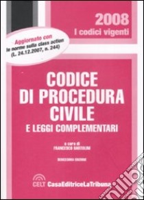 Codice di procedura civile e leggi complementari libro di Bartolini F. (cur.)