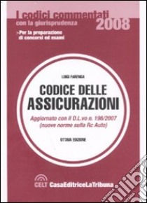 Codice delle assicurazioni libro di Farenga Luigi