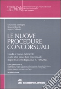 Le nuove procedure concorsuali libro di Alemagna Emanuele - Borella Simone - Gubitosi Marco