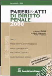 Pareri & atti di diritto penale libro