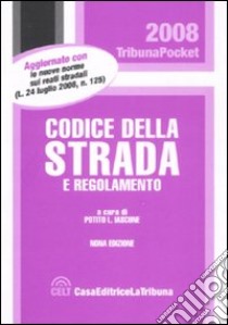 Codice della strada e regolamento libro di Iascone P. L. (cur.)