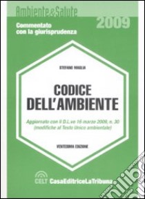 Codice dell'ambiente libro di Maglia Stefano