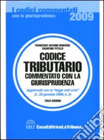 Codice tributario commentato con la giurisprudenza libro di Genovese Francesco A. - Petillo Salvatore