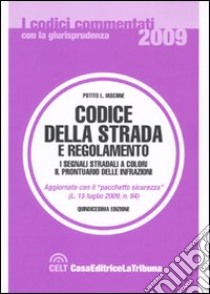 Codice della strada e regolamento libro di Iascone P. L. (cur.)