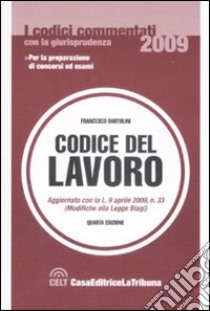 Codice del lavoro libro di Bartolini F. (cur.)