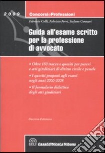 Guida all'esame scritto per la professione di avvocato libro di Colli Fabrizio - Ferri Fabrizio - Gennari Stefano