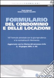 Formulario del condominio e delle locazioni. Con CD-ROM libro di Saltarelli Flavio - Esposito Amendola Barbara