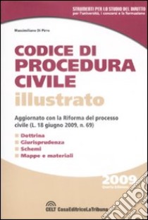 Codice di procedura civile illustrato libro di Di Pirro Massimiliano