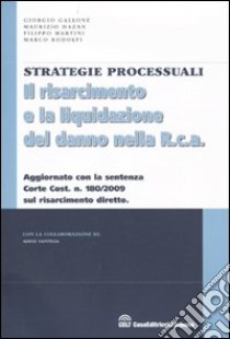 Il risarcimento e la liquidazione del danno nella R.C.A libro