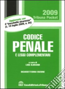 Codice penale e leggi complementari libro di Alibrandi L. (cur.)