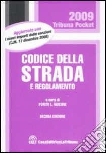 Codice della strada e regolamento libro di Iascone P. L. (cur.)