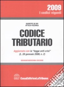 Codice tributario. Con CD-ROM libro di Di Dio Giuseppe - Pezzinga Attilio