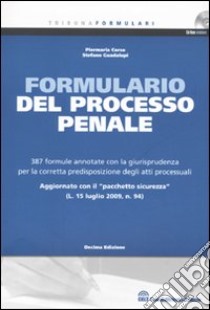 Formulario del processo penale. Con CD-ROM libro di Corso Piermaria - Guadalupi Stefano