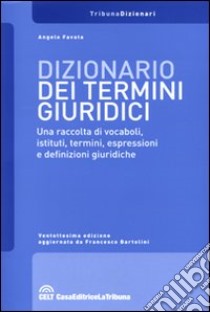 Dizionario dei termini giuridici libro di Favata Angelo