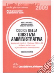 Codice della giustizia amministrativa libro di Centofanti N. (cur.); Mondini G. (cur.)