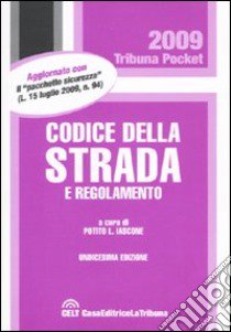 Codice della strada e regolamento libro di Iascone P. L. (cur.)