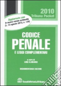 Codice penale e leggi complementari libro di Alibrandi L. (cur.)