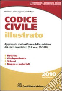 Codice civile illustrato libro di Laviano Saggese Francesco - Pepe Iolanda