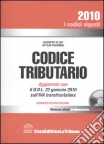 Codice tributario. Con CD-ROM libro di Di Dio Giuseppe - Pezzinga Attilio