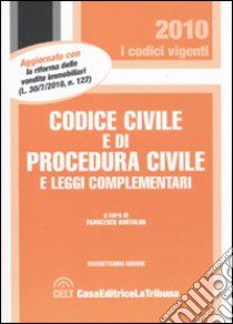 Codice civile e di procedura civile e leggi complementari libro di Bartolini F. (cur.)