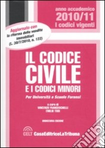 Il codice civile e i codici minori libro di Franceschelli V. (cur.); Tosi E. (cur.)