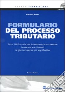 Formulario del processo tributario. Con CD-ROM libro di Petillo Salvatore