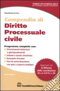 Compendio di diritto processuale civile libro di Di Pirro Massimiliano