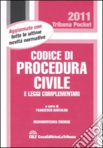 Codice di procedura civile e le leggi complementari libro