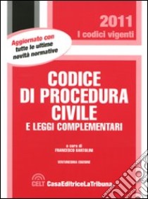 Codice di procedura civile e le leggi complementari libro