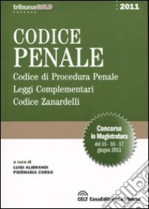 Codice penale. Codice di procedura penale. Leggi complementari. Codice Zanardelli libro