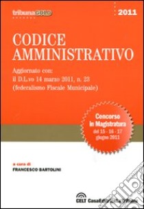 Codice amministrativo libro di Bartolini F. (cur.)