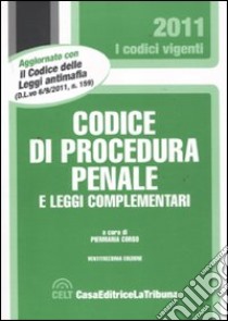 Codice di procedura penale e leggi complementari libro