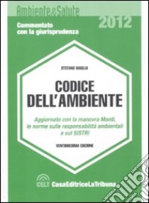 Il codice dell'ambiente libro di Maglia Stefano