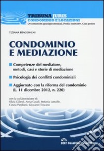 Condominio e mediazione libro di Fragomeni Tiziana